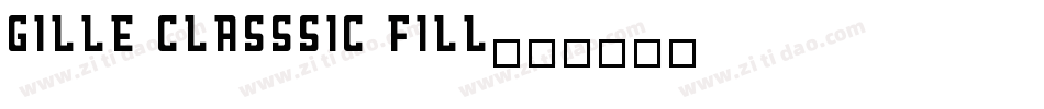 Gille Classsic Fill字体转换